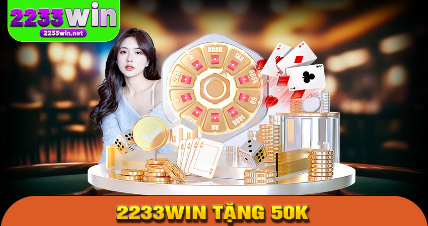 2233win tặng 50K