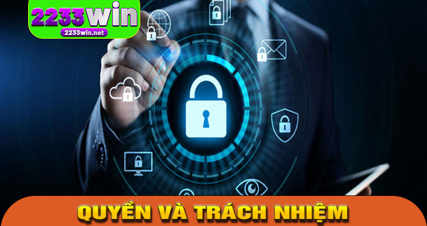 Quyền Và Trách Nhiệm Của Người Dùng