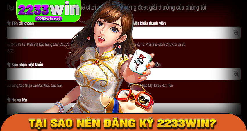 Tại sao nên đăng ký 2233win?
