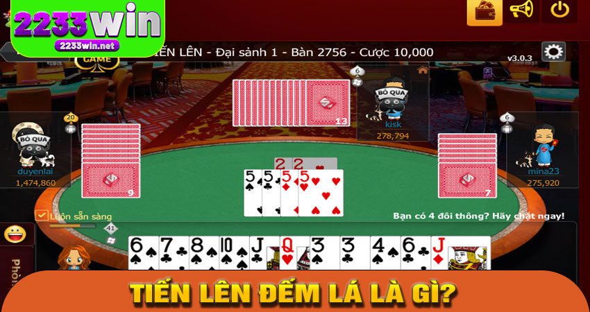 Tiến Lên Đếm Lá là gì?