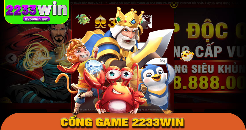 Giới thiệu nhanh về cổng game 2233win