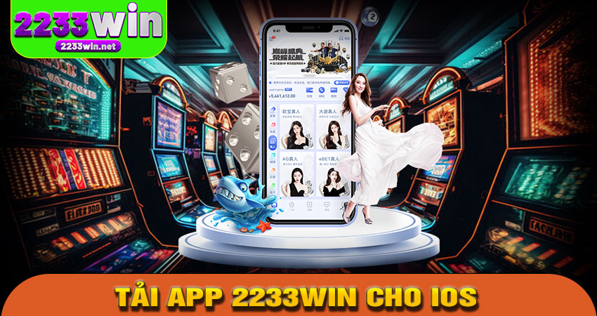 Hướng dẫn tải app 2233win cho iOS